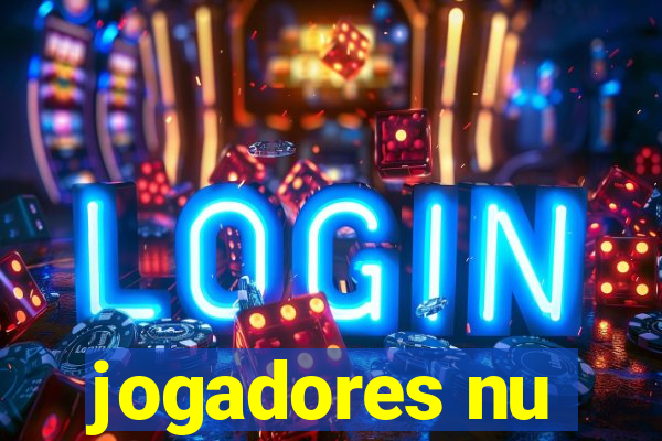 jogadores nu